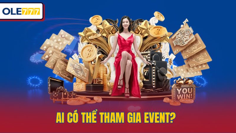 Ai có thể tham gia event?