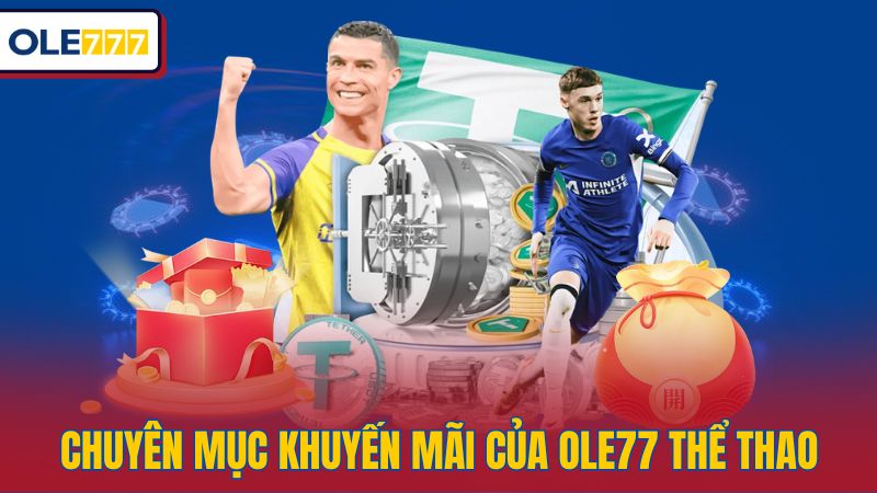 Chuyên mục khuyến mãi của Ole77 thể thao