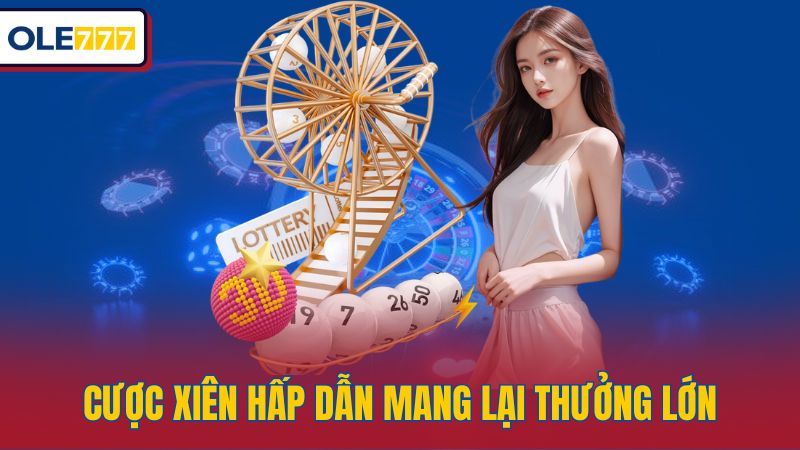 Cược xiên hấp dẫn mang lại thưởng lớn